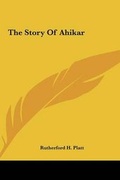 Cover: The Story Of Ahikar - Kessinger Publishing