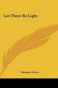 Enlarge image Cover: Let There Be Light - Kessinger Publishing