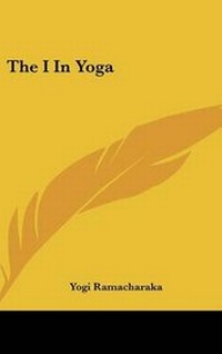 Abbildung von: The I in Yoga - Kessinger Publishing