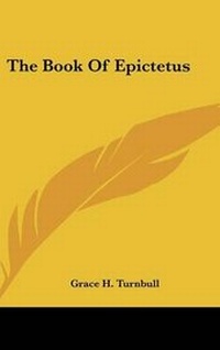 Enlarge image Cover: The Book Of Epictetus - Kessinger Publishing