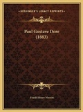 Cover: Paul Gustave Dore (1883) - Kessinger Publishing