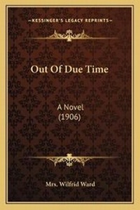 Enlarge image Cover: Out Of Due Time - Kessinger Publishing