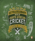 Cover: The Extraordinary Book of South African Cricket - Penguin Books (South Africa)