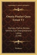 Cover: Omnia Pindari Quae Extant V1 - Kessinger Publishing