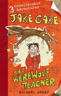 Cover: Jake Cake: The Werewolf Teacher - Puffin