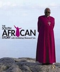 Abbildung von: The South African story with Archbishop Desmond Tutu - Penguin Books (South Africa)