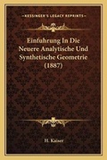 Cover: Einfuhrung In Die Neuere Analytische Und Synthetische Geometrie (1887) - Kessinger Publishing