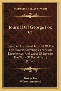 Enlarge image Cover: Journal Of George Fox V1 - Kessinger Publishing