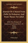 Cover: Journal Of A March From Delhi To Peshawur, And From Thence To Cabul - Kessinger Publishing