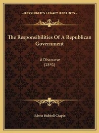 Abbildung von: The Responsibilities Of A Republican Government - Kessinger Publishing