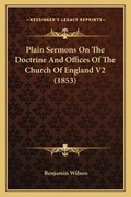 Cover: Plain Sermons On The Doctrine And Offices Of The Church Of England V2 (1853) - Kessinger Publishing