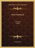 Cover: Man's Manhood - Kessinger Publishing