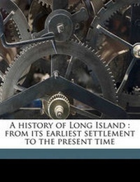 Enlarge image Cover: A History of Long Island - Nabu Press