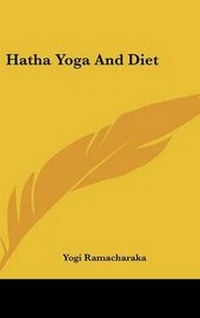 Abbildung von: Hatha Yoga and Diet - Kessinger Publishing