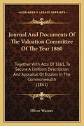 Cover: Journal And Documents Of The Valuation Committee Of The Year 1860 - Kessinger Publishing