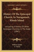 Cover: History Of The Episcopal Church, In Naragansett, Rhode Island - Kessinger Publishing