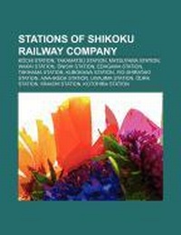 Abbildung von: Stations of Shikoku Railway Company - Books LLC, Wiki Series