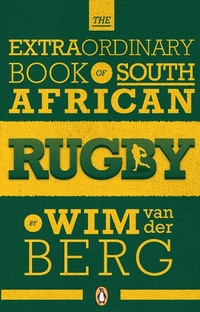 Abbildung von: The Extraordinary Book of South African Rugby - Penguin Books (South Africa)