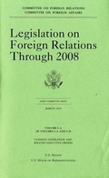 Cover: Legislation on Foreign Relations Through 2008, V. 1-A, March 2010 - Committee on Foreign Relations