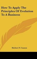 Cover: How To Apply The Principles Of Evolution To A Business - Kessinger Publishing