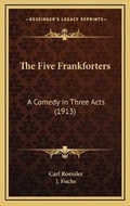 Cover: The Five Frankforters - Kessinger Publishing
