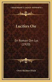 Abbildung von: Lucifers Oie - Kessinger Publishing