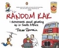 Cover: Random Kak: I Remember About Growing Up in South Africa - Penguin Books (South Africa)