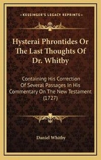 Bild: Hysterai Phrontides Or The Last Thoughts Of Dr. Whitby - Kessinger Publishing