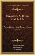 Cover: Jerusalem, As It Was And As It Is - Kessinger Publishing