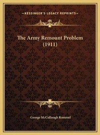 Abbildung von: The Army Remount Problem (1911) - Kessinger Publishing