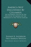 Cover: America Not Discovered By Columbus - Kessinger Publishing