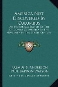 Enlarge image Cover: America Not Discovered By Columbus - Kessinger Publishing