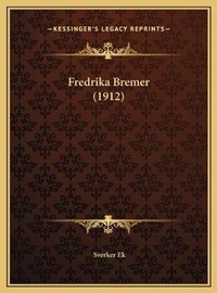 Abbildung von: Fredrika Bremer (1912) - Kessinger Publishing