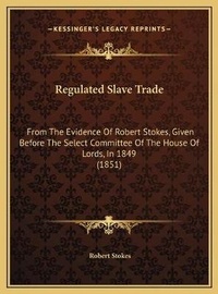 Enlarge image Cover: Regulated Slave Trade - Kessinger Publishing