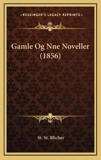 Abbildung von: Gamle Og Nne Noveller (1856) - Kessinger Publishing