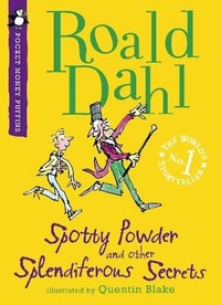 Enlarge image Cover: Spotty Powder and other Splendiferous Secrets - Puffin