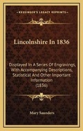 Cover: Lincolnshire In 1836 - Kessinger Publishing