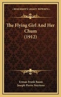 Cover: The Flying Girl And Her Chum (1912) - Kessinger Publishing