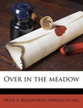 Cover: Over in the Meadow - Nabu Press