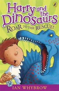 Enlarge image Cover: Harry and the Dinosaurs: Roar to the Rescue! - Puffin