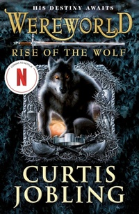 Enlarge image Cover: Wereworld: Rise of the Wolf (Book 1) - Penguin Books Ltd