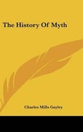 Cover: The History Of Myth - Kessinger Publishing