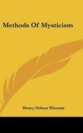 Cover: Methods Of Mysticism - Kessinger Publishing