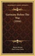 Cover: Germany Before The War (1916) - Kessinger Publishing