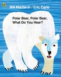 Cover: Polar Bear, Polar Bear, What Do You Hear? - Puffin