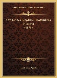Abbildung von: Om Linnes Betydelse I Botanikens Historia (1878) - Kessinger Publishing