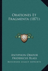 Enlarge image Cover: Orationes Et Fragmenta (1871) - Kessinger Publishing