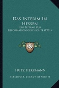Cover: Das Interim In Hessen - Kessinger Publishing