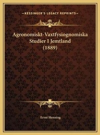 Abbildung von: Agronomiskt-Vaxtfysiognomiska Studier I Jemtland (1889) - Kessinger Publishing