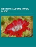 Cover: Westlife Albums - Books LLC, Wiki Series